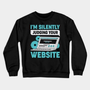 Funny Web Developer Designer Gift Crewneck Sweatshirt